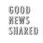 Good News Shared