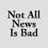 Not All News is Bad